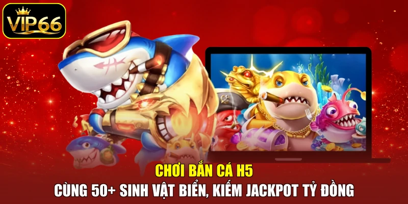 Bắn cá H5