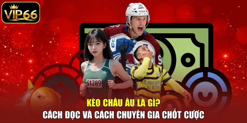 Kèo châu Âu